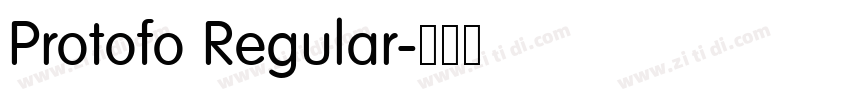 Protofo Regular字体转换 Protofo Regular字体转换